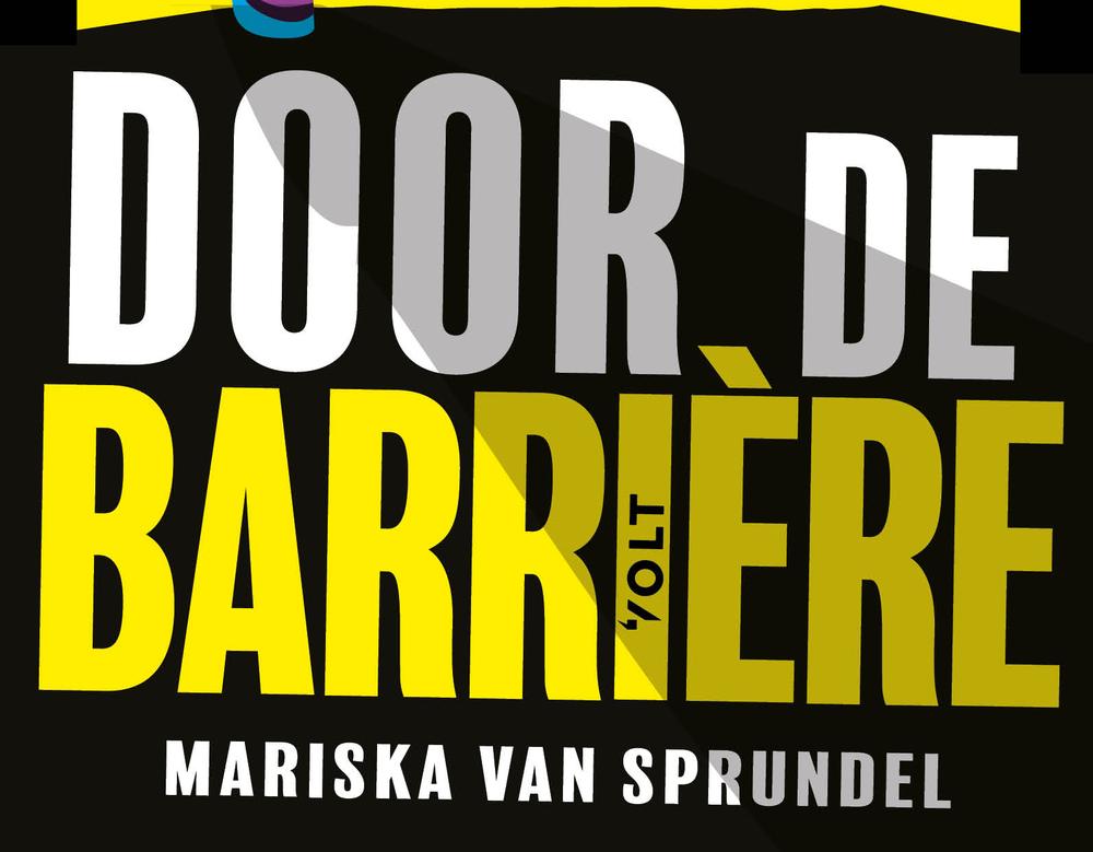 Mariska van Sprundel: Door de barrière